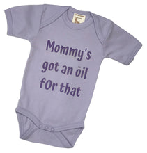 Load image into Gallery viewer, Organic Cotton Short Sleeved Onesie/Bodysuit Mommys Got An Oil
